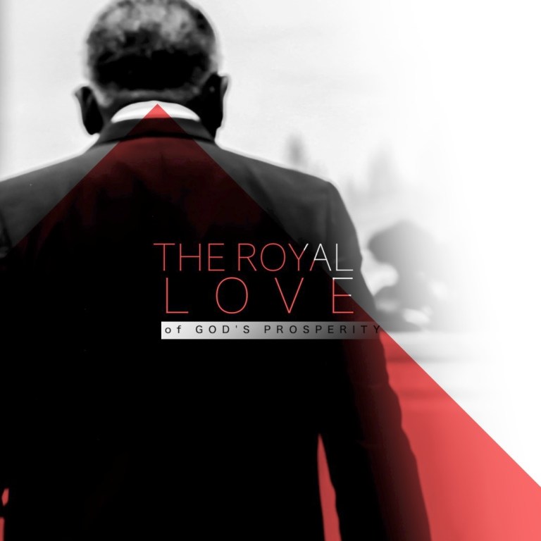 03-16-17 The Royal Love of God's Prosperity