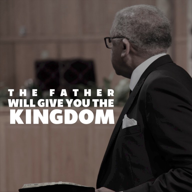 06-06-17 The Father Will Give You The Kingdom